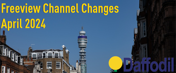 Freeview Channel Updates for EPG April 2024