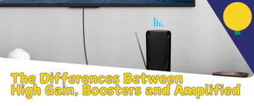 The Difference Between High Gain, Boosters and Amplified TV Aerials