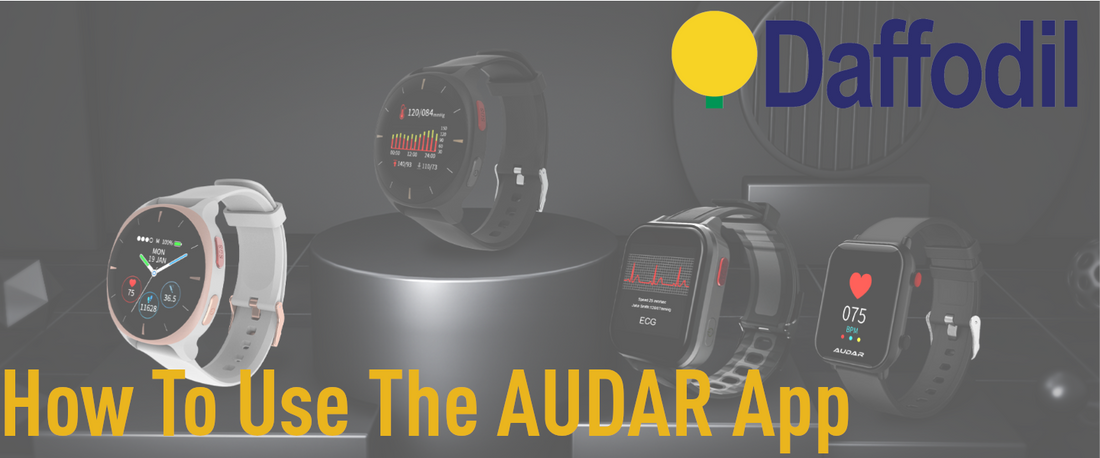 How To Make The Most of The AUDAR Smart Health App