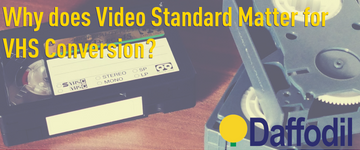 Understanding Video Standards for VHS Conversions