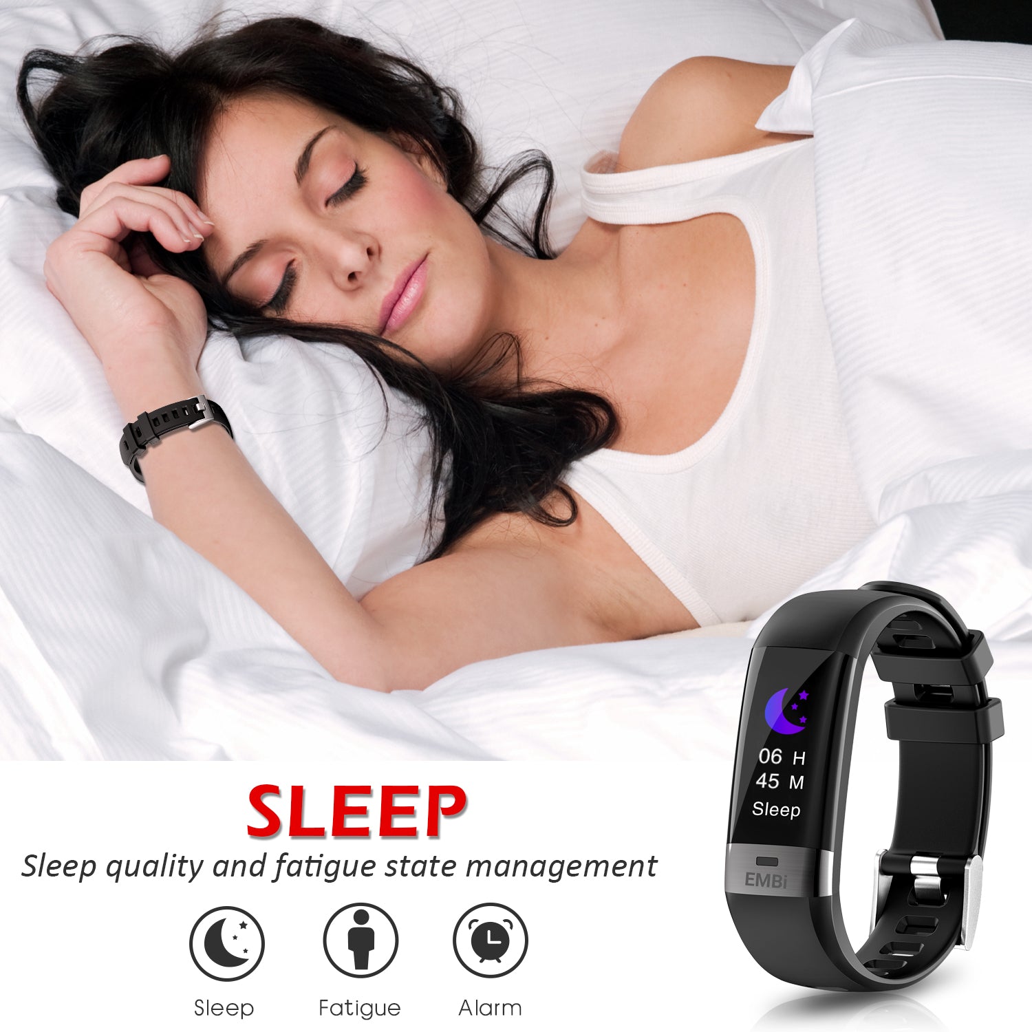 A woman is shown sleeping with the EMBi snugly on her wrist. The screen displays Hours and Minutes of Sleep. Symbols for Fatigue and Alarms are present.